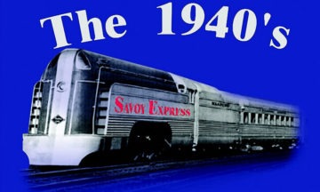The 1940's Savoy Express