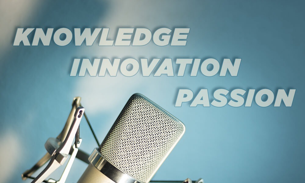 Knowledge - Innovation - Passion in Radio